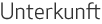 Unterkunft