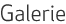 Galerie